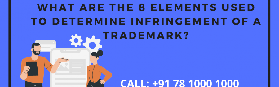 What are the 8 elements used to determine infringement of a trademark